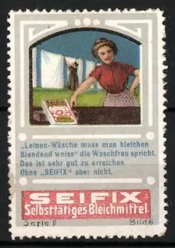 Reklamemarke Seifix, Selbsttätiges Bleichmittel, Hausfrau mit Wäscheleine