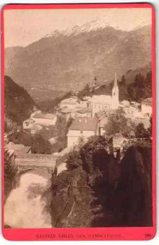 Fotografie Wurthle & Spinnhirn, Salzburg, Schwarzstrasse 7, Ansicht Gastein, Ortsansicht gegen den Gamskarkogl