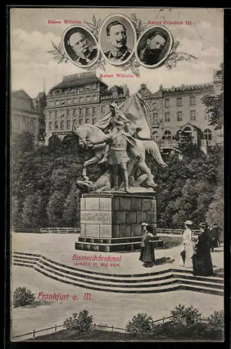 AK Frankfurt a. M., Bismarckdenkmal, Kaiser Wilhelm II., Kaiser Friedrich III., Kaiser Wilhelm I