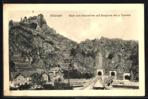 AK Altenahr, Blick vom Nückelchen auf Burgruine Are und Tunnels