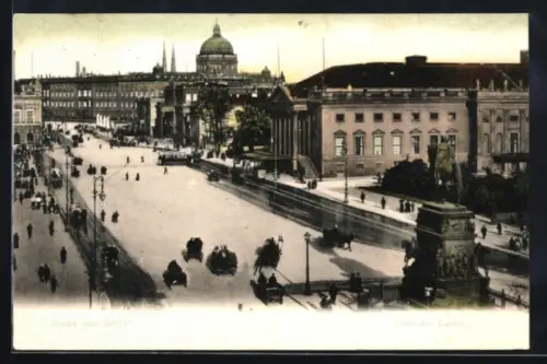 AK Berlin, Unter den Linden, Reiterstandbild, Dom, Staatsoper