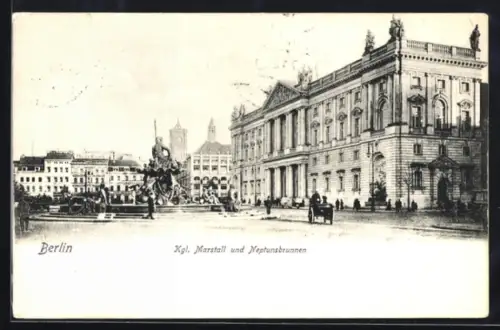 AK Berlin, Kgl. Marstall, Neptunbrunnen