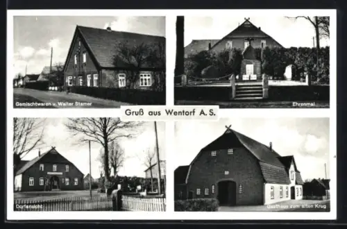 AK Wentorf /A.S., Gasthaus zum Alten Krug, Gemischtwarenhandlung v. Walter Stamer, Ehrenmal, Dorfansicht