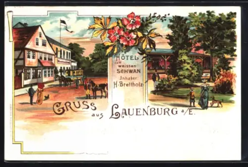 Lithographie Lauenburg a. E., Hotel zum wiessen Schwan, Inh. H. Brettholz, Aussenansichten und Grünanlage