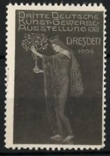 Reklamemarke Dresden, Dritte Deutsche Kunst-Gewerbe-Ausstellung 1906, Frau mit Krone und Baum