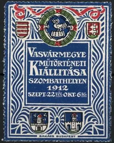Reklamemarke Szombathely, Vasvármegye Mütörténeti Kiállítása 1912, Wappen