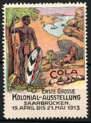 Reklamemarke Saarbrücken, Erste Grosse Kolonial-Ausstellung 1913, Krieger mit Schild und Löwe
