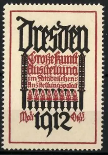 Reklamemarke Dresden, Grosse Kunstausstellung 1912, Gotische Schrift und Architekturornamente