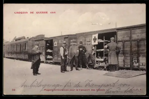 AK Croquis de Guerre 1914, Wagons-Ambulances pour le Transport des blessés, Rotes Kreuz