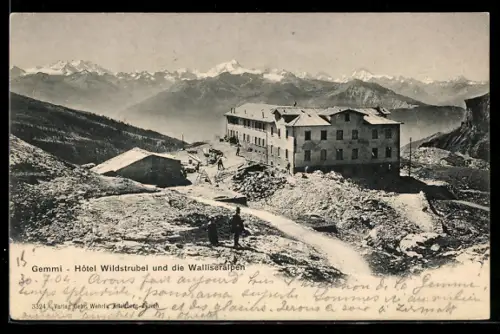 AK Gremmi, Hôtel Wildstrubel und die Walliseralpen
