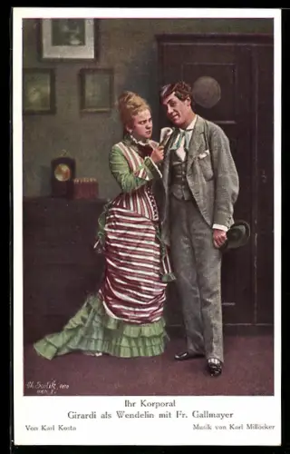 AK Schauspieler Girardi als Wendelin mit Fr. Gallmayer in Operette Ihr Korporal