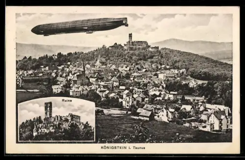 AK Königstein, Zeppelin über der Stadt, Blick zur Ruine