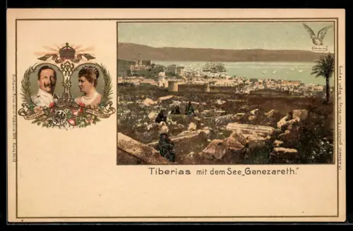 AK Tiberias, Ortsansicht mit dem See Generareth, Kaiser Wilhelm II. und seine Frau