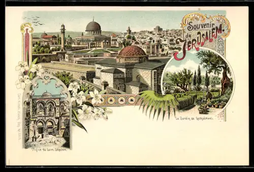 Lithographie Jerusalem, Le Jardin de Gethsémani, L`Eglise du Saint Sépulere