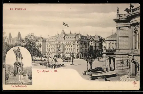 AK Frankfurt a. M., Opernplatz, Kaiserdenkmal