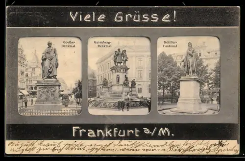 AK Frankfurt a. M., Goethe-Denkmal, Gutenberg-Denkmal, Schiller-Denkmal