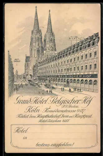 Vertreterkarte Köln, Grand Hotel Belgischer Hof, Inh. P. J. Thelen, Komödienstrasse 9-27, Strassenpartie mit Hotel und Dom