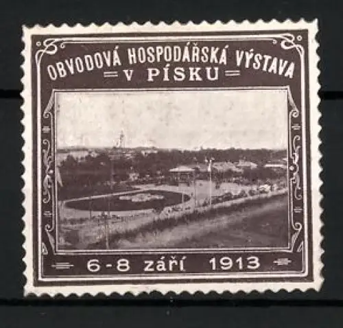 Reklamemarke Písek, Obvodová Hospodárská Výstava 1913, Messegelände