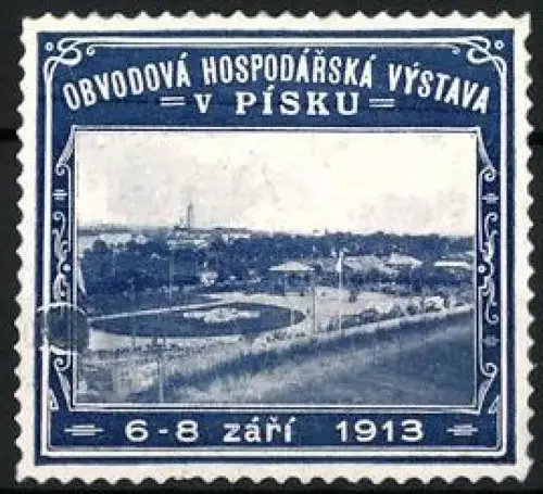 Reklamemarke Písek, Obvodová Hospodárská Výstava 1913, Ausstellungsgelände