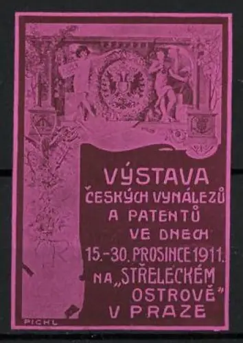 Künstler-Reklamemarke Pichl, Prag, Výstava ceských vynálezu a patentu 1911, Wappen und Figuren