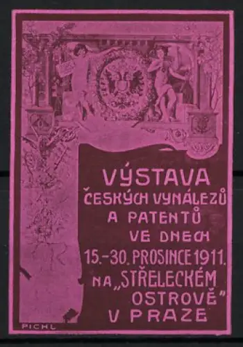 Künstler-Reklamemarke Pichl, Prag, Výstava Ceských Vynálezu 1911, Adler und Figuren