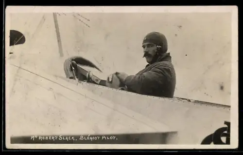 Foto-AK Mr. Robert Slack, Blériot Pilot, Flugzeug