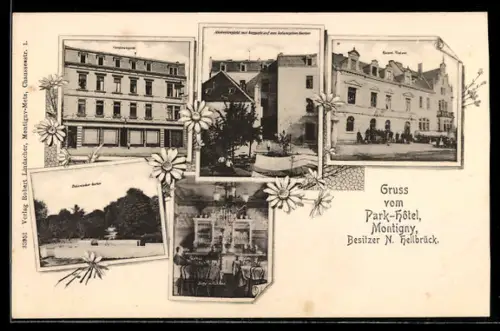 AK Montigny, Park-Hotel, Bes. N. Hellbrück, verschiedene Ansichten und kaiserliches Postamt