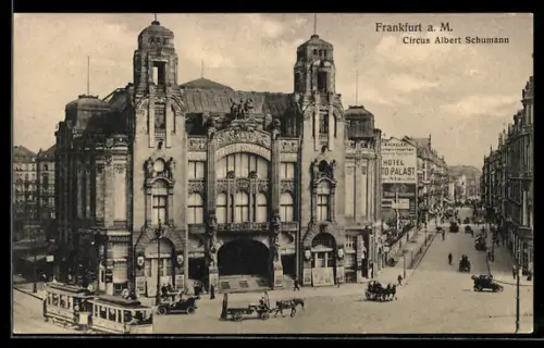 AK Frankfurt a. M., Circus Albert Schumann mit Hotel und Strassenbahn