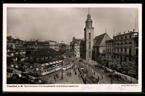 AK Frankfurt a. M., Schillerplatz mit Hauptwache und Strassenbahn