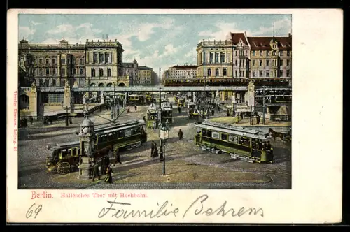 AK Berlin, Hallesches Tor mit Hochbahn und Strassenbahnen