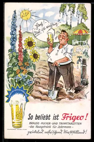 AK schwitzender Bauer auf dem Feld trinkt Brause, Reklame für Brausepulver und Trinktabletten Frigeo