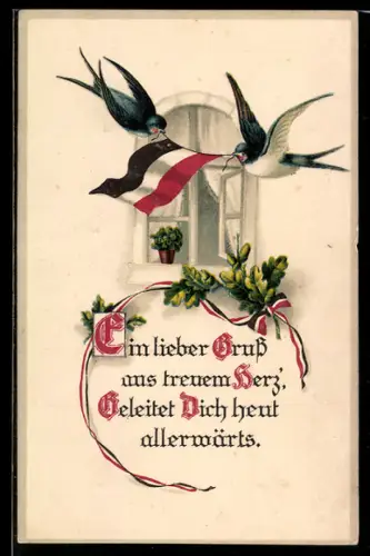 AK Spruch Ein lieber Gruss aus treuem Herz, geleitet Dich..., Schwalben mit deutscher Flagge