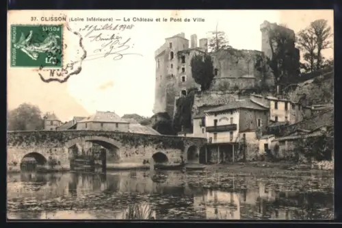 AK Clisson /Loire Inférieure, Le Château et le Pont de Ville