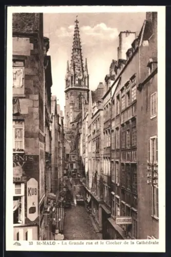 AK Saint-Malo, La Grande rue et le Clocher de la Cathédrale
