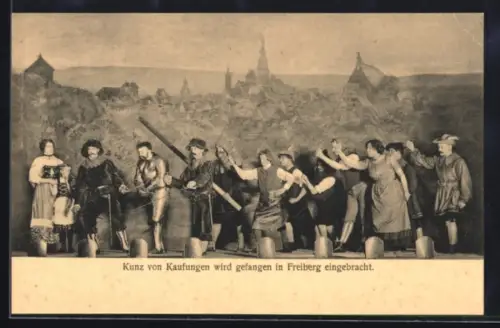 AK Freiberg, Bergfestspiel 1914, Kunz von Kaufingen wird gefangen in die Stadt eingebracht