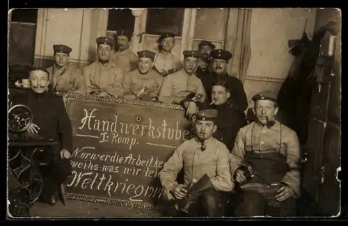 Foto-AK Soldaten der Handwerkstube I. Komp. 1914
