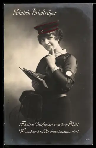 AK Fräulein Briefträger, treu ihrer Pflicht, Kommt auch zu Dir, drum brumme nicht