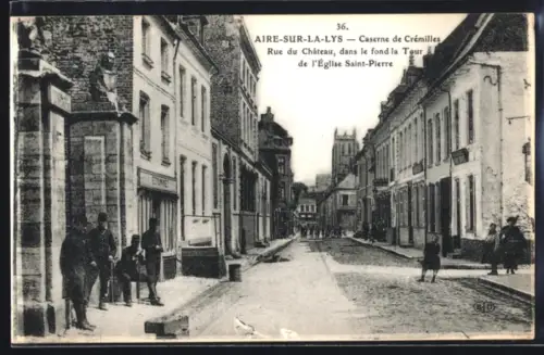 AK Aire-sur-la-Lys, Caserne de Crémilles, Rue du Château