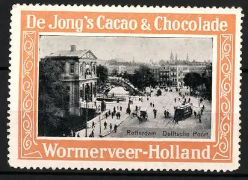 Reklamemarke Wormerveer, De Jong`s Cacao & Chocolade, Rotterdam Delftsche Poort