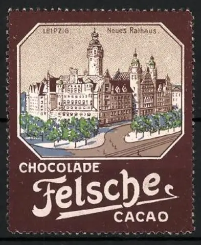 Reklamemarke Leipzig, Chocolade Felsche, Neues Rathaus