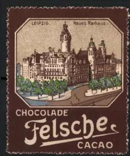 Reklamemarke Leipzig, Felsche Kakao und Schokolade, Neues Rathaus