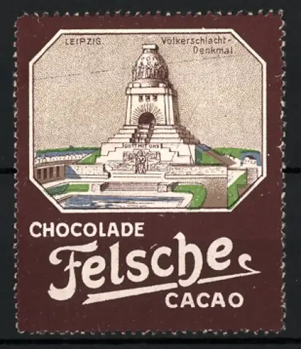 Reklamemarke Leipzig, Felsche, Schokolade und Kakao, Völkerschlacht-Denkmal