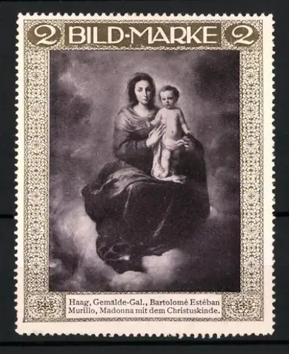 Reklamemarke Haag, Gemälde-Gal., Bartolomé Estéban Murillo, Madonna mit dem Christuskinde