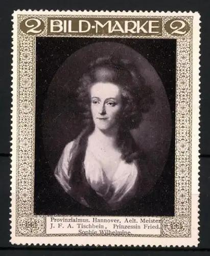 Reklamemarke Hannover, J. F. A. Tischbein, Prinzessin Sophie Wilhelmine von Preussen
