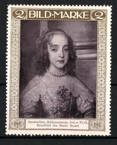 Reklamemarke Amsterdam, Rijksmuseum, Brustbild der Maria Stuart, Ant. v. Dyck