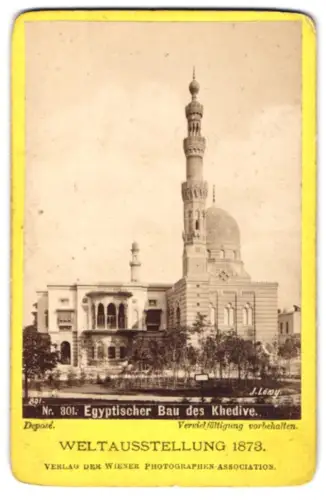 Fotografie J. Lowy, Ort unbekannt, Ansicht Wien, Ägyptischer Bau des Khedive, Weltausstellung 1873