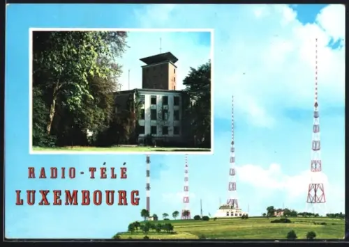 AK Luxemburg, Radio-Tele, Sendemasten und Funkanstalt