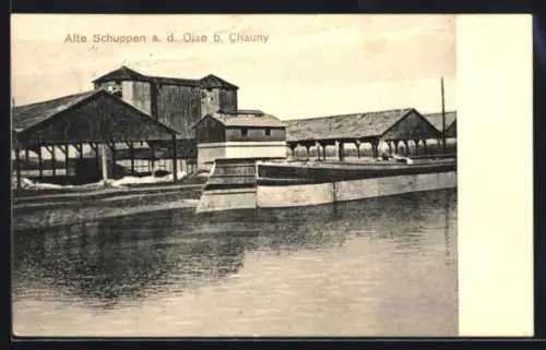 AK Chauny, Alte Schuppen an der Oise