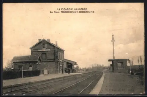 AK Méricourt-Ribémont, La Picardie Illustrée, La Gare
