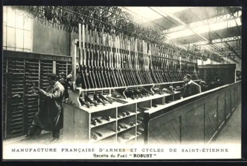 AK Saint-Étienne, Manufacture Francaise d`Armes et Cycles, Recette du Fusil Robust, Handwerk